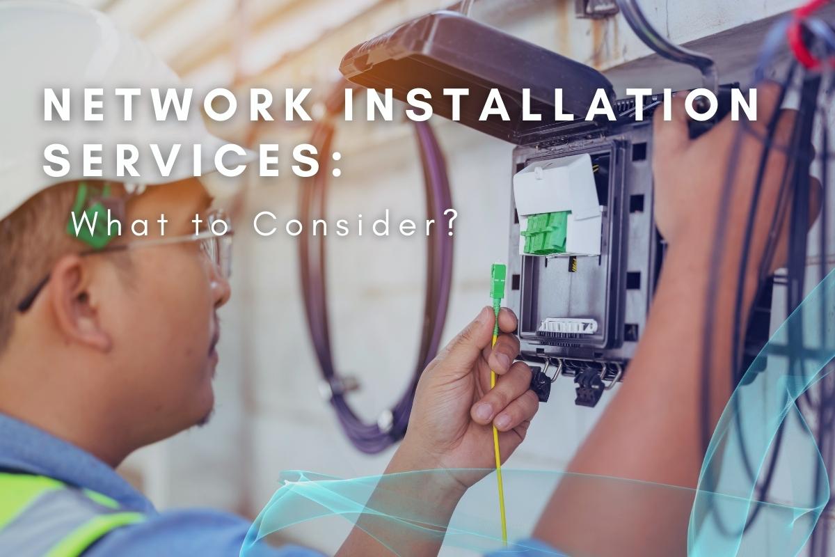 Network Installation Services