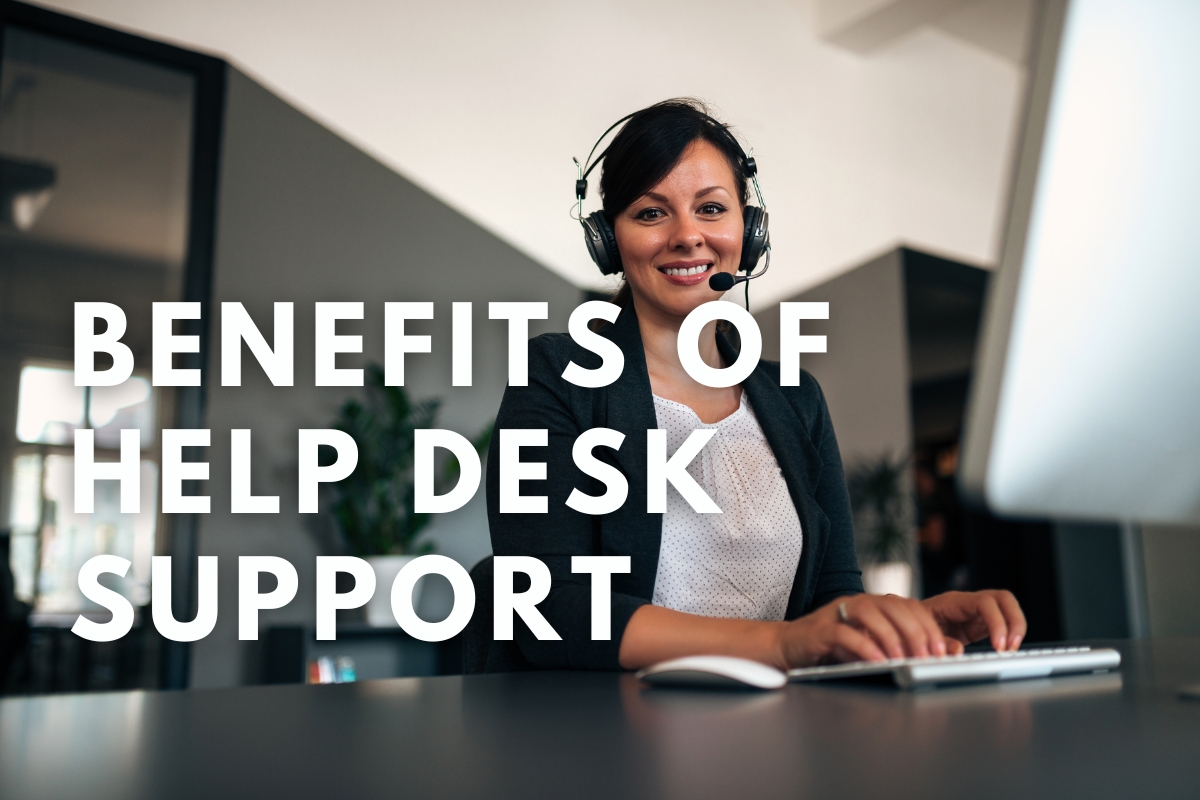 Benefits of Help Desk Support