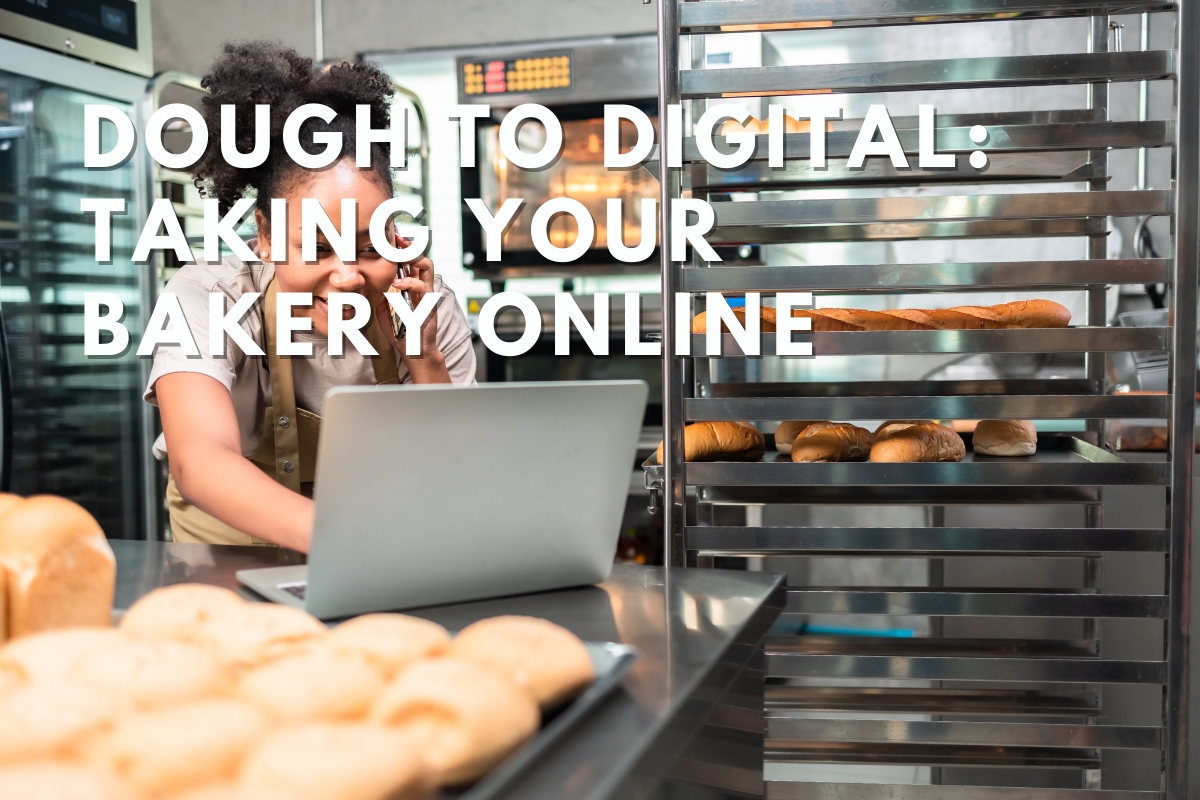 Dough to Digital Taking Your Bakery Online